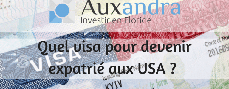Quels sont les visas existants dans le cadre d'une expatriation aux USA
